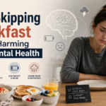 How Skipping Breakfast May Be Harming Your Mental Health